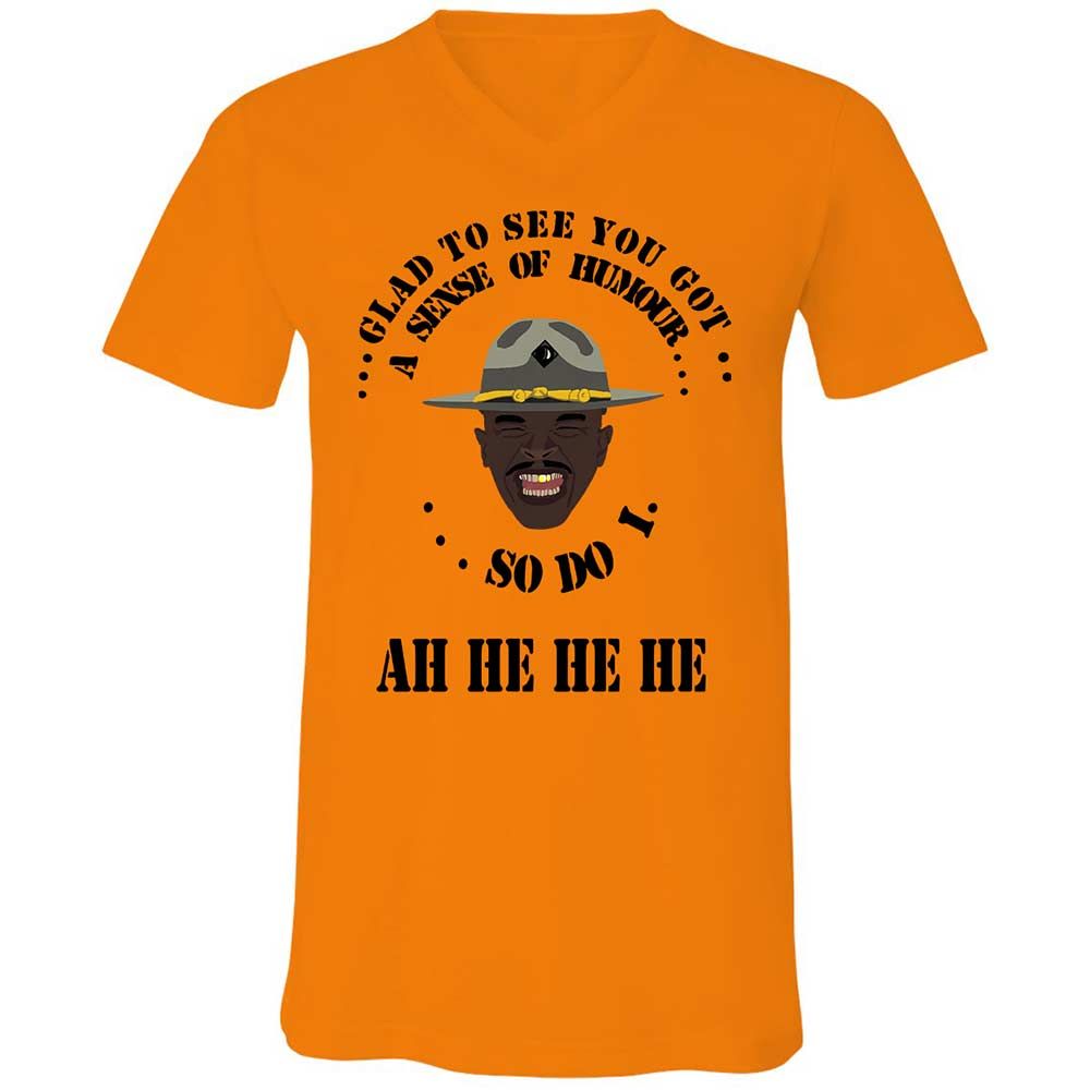 I'm glad to see you got a sense of humor - Orange - 7