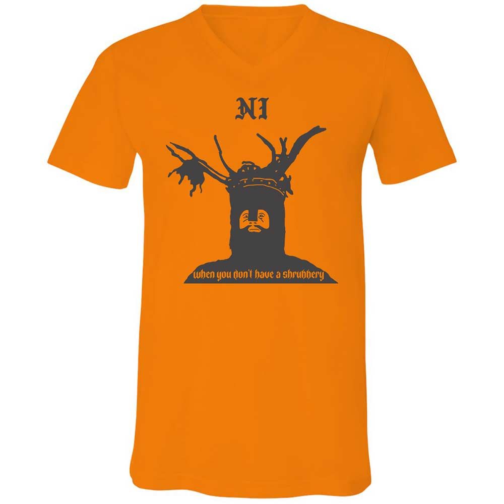 Ni When you don't have a shrubbery - Orange - 7