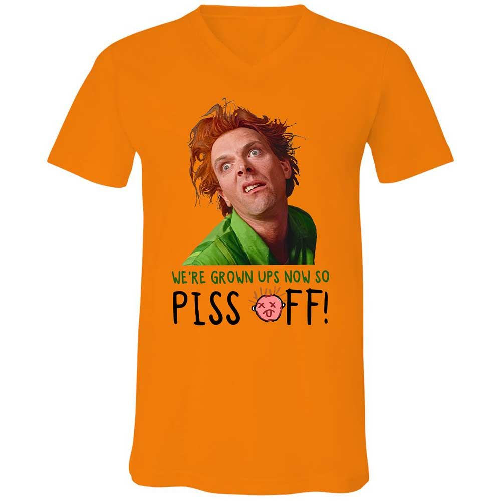 We're Grown Ups Now So Piss Off - Orange - 7