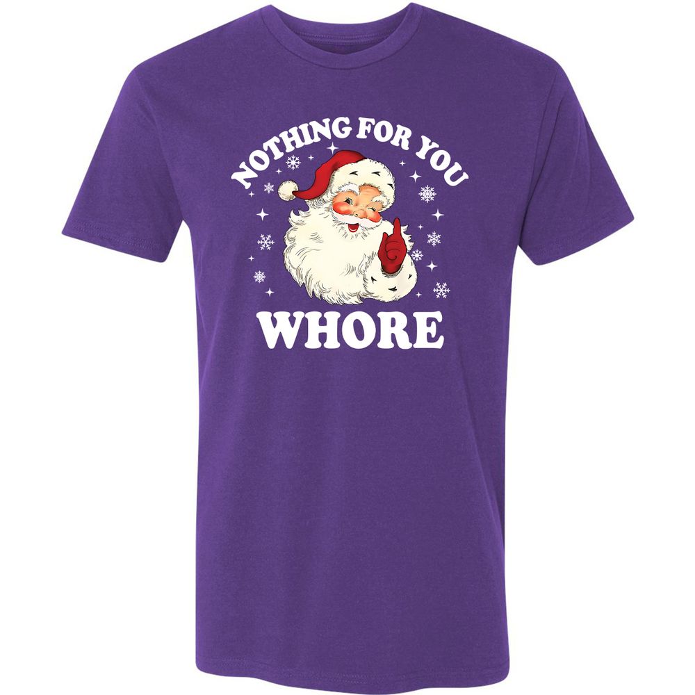 Nothing For You Whore Santa - Purple Rush - 7