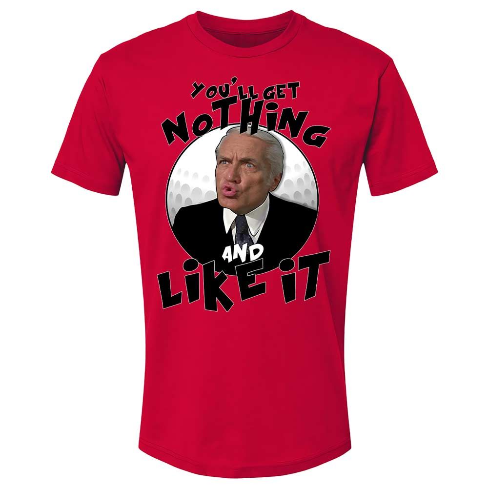 You'll get nothing and like it - Red - 7