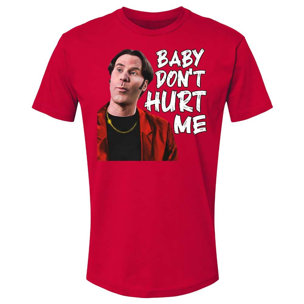 Baby Don't Hurt Me - Red - 7