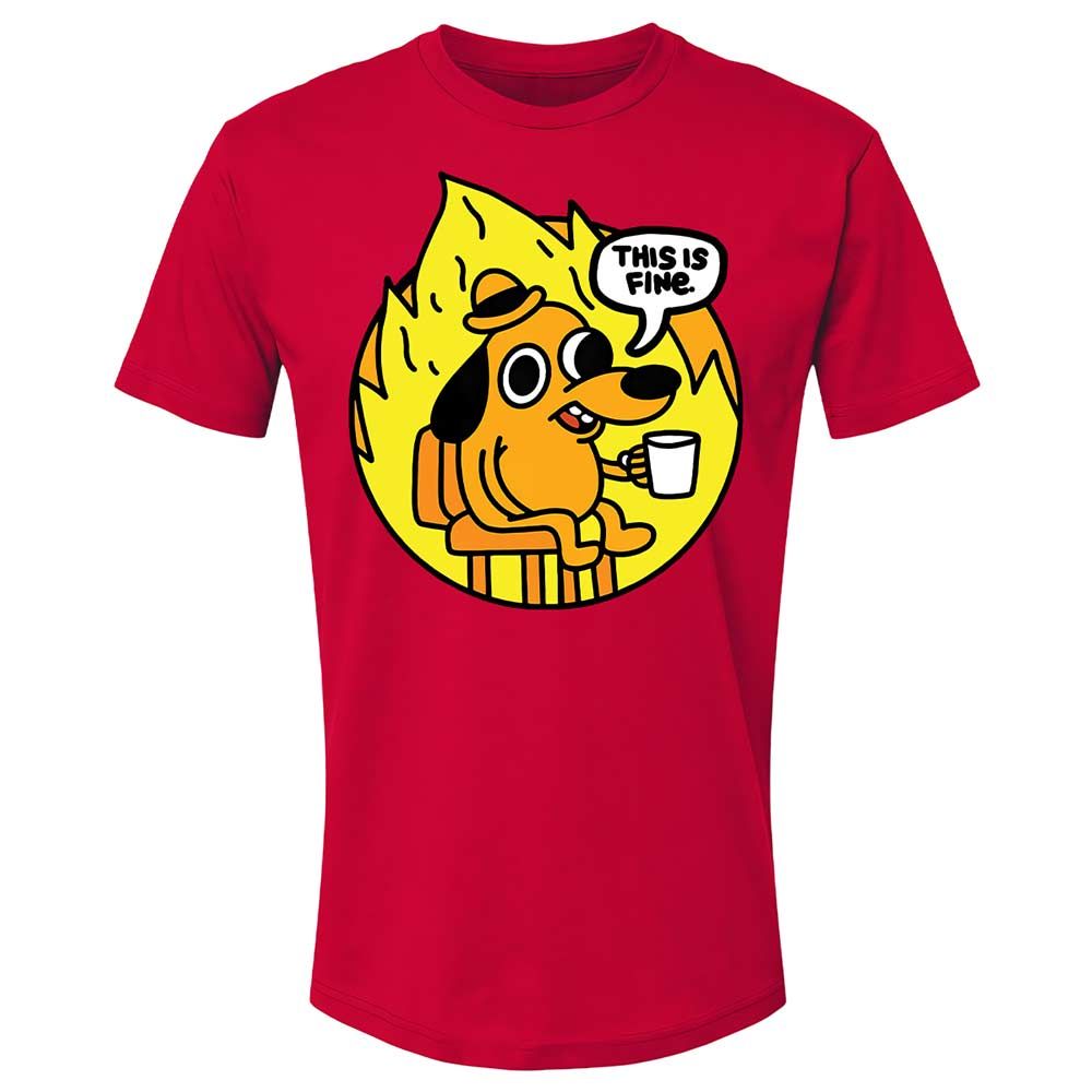 This is Fine - Red - 7