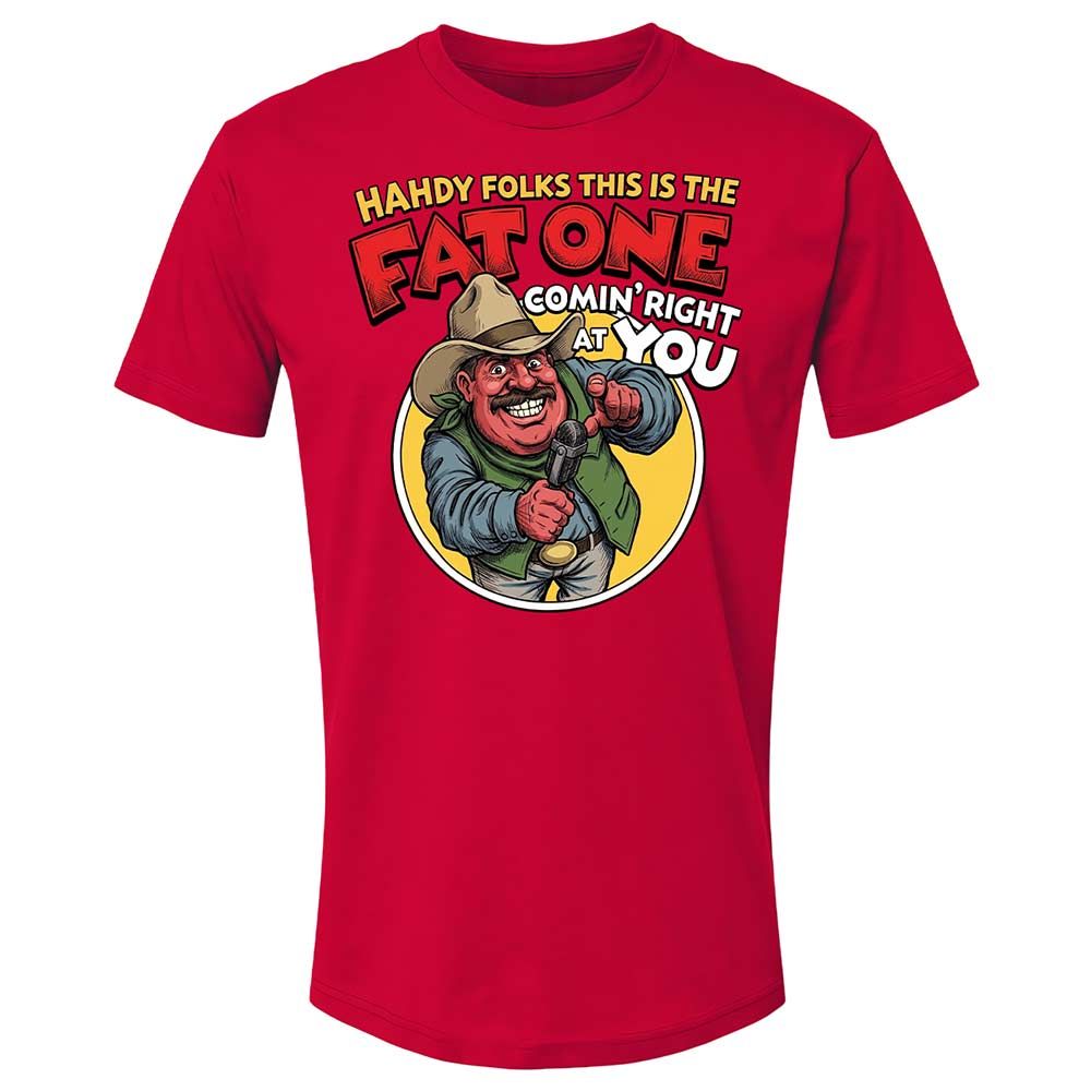 Fat One comin' right at you - Red - 7