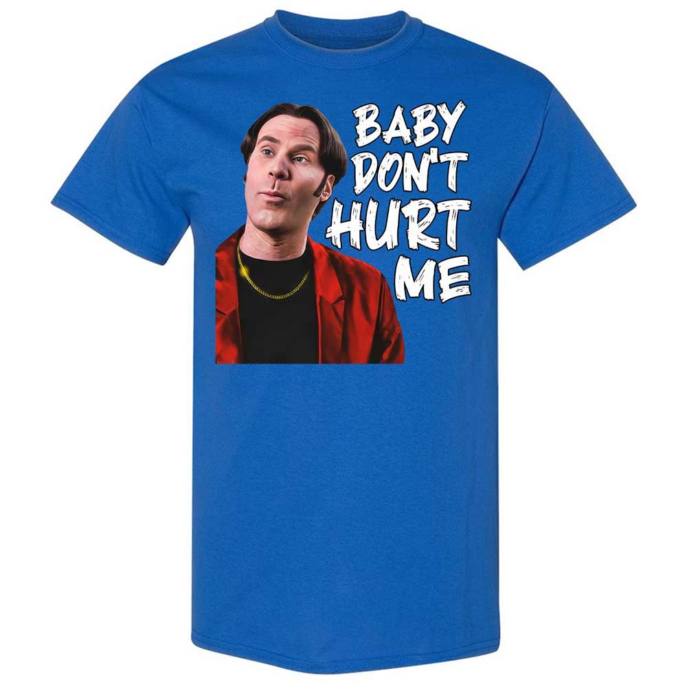Baby Don't Hurt Me - Royal - 7