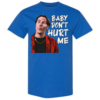 Baby Don't Hurt Me - Royal - 7