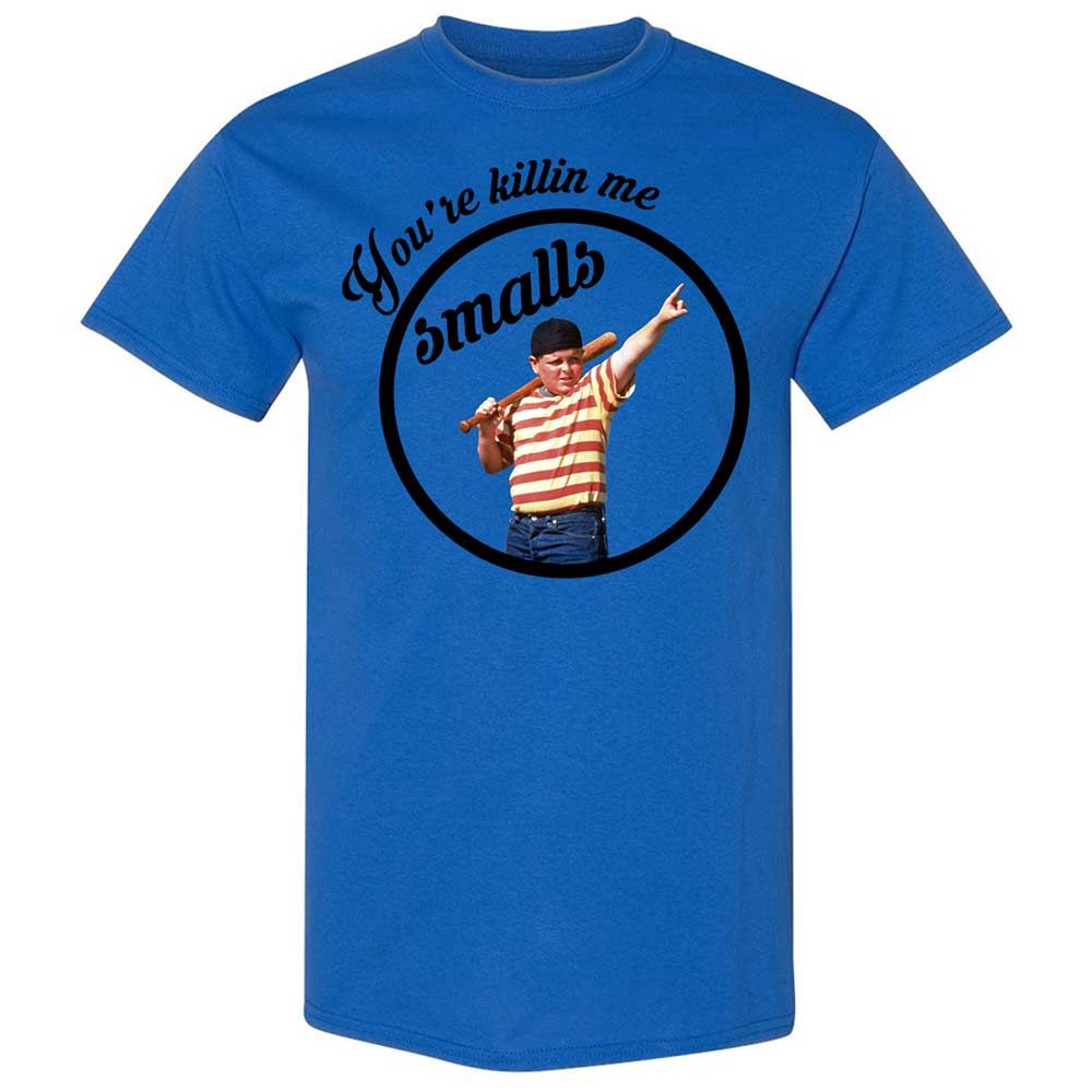 You’re killing me, Smalls - Royal - 7