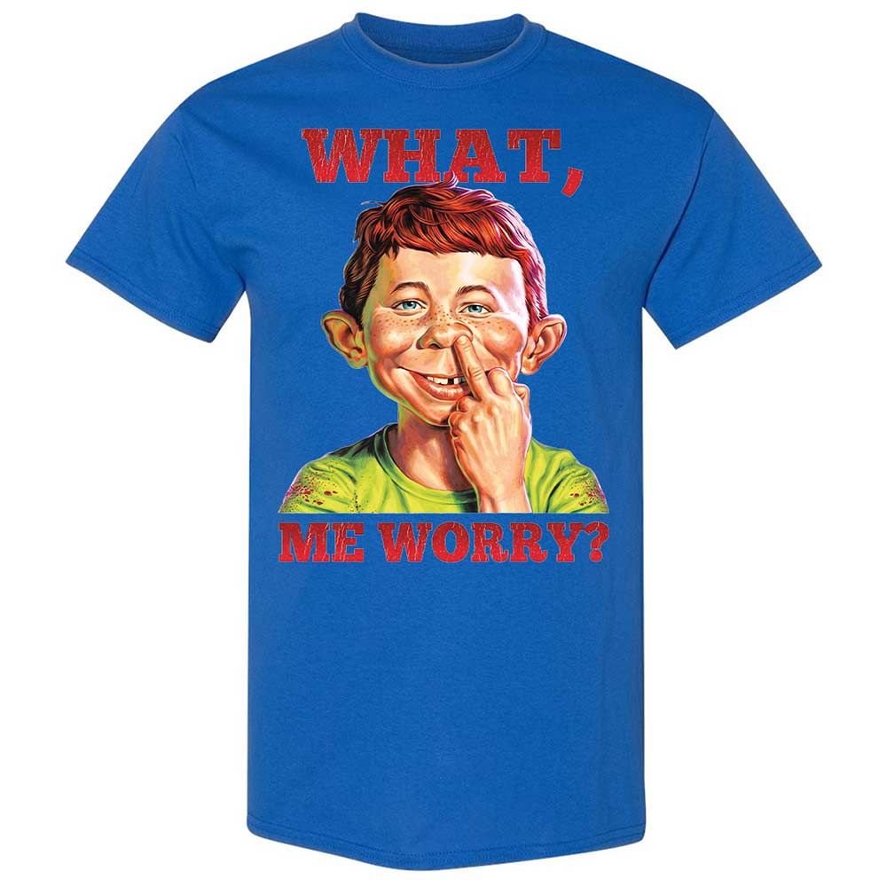 What, me worry - Royal - 7