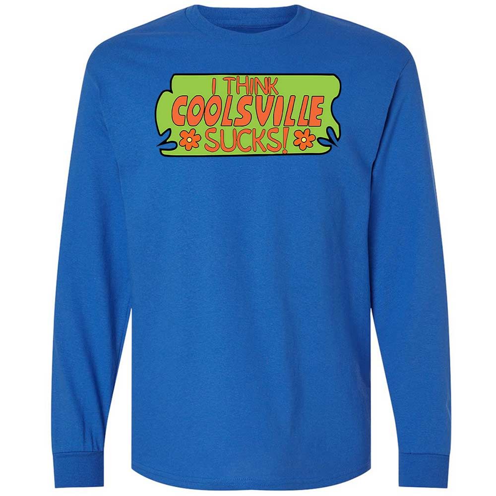 I Think Coolsville Sucks - Royal - 7