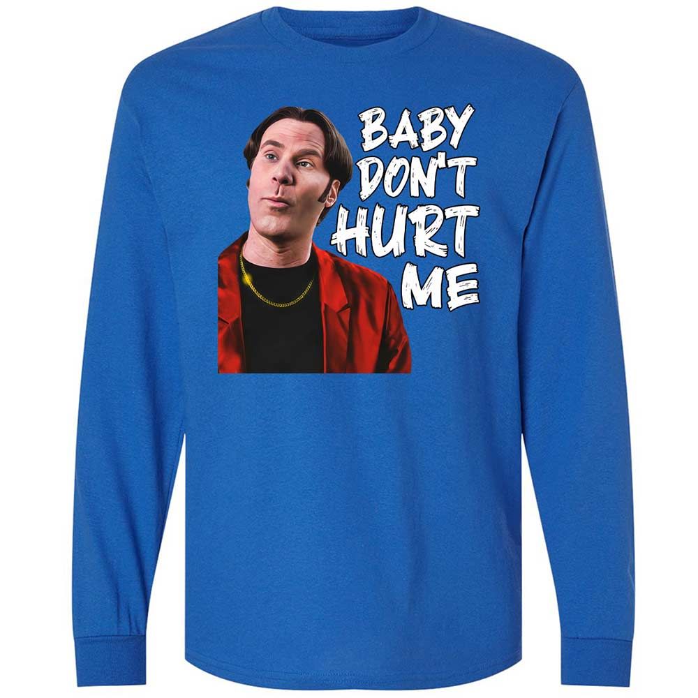 Baby Don't Hurt Me - Royal - 7