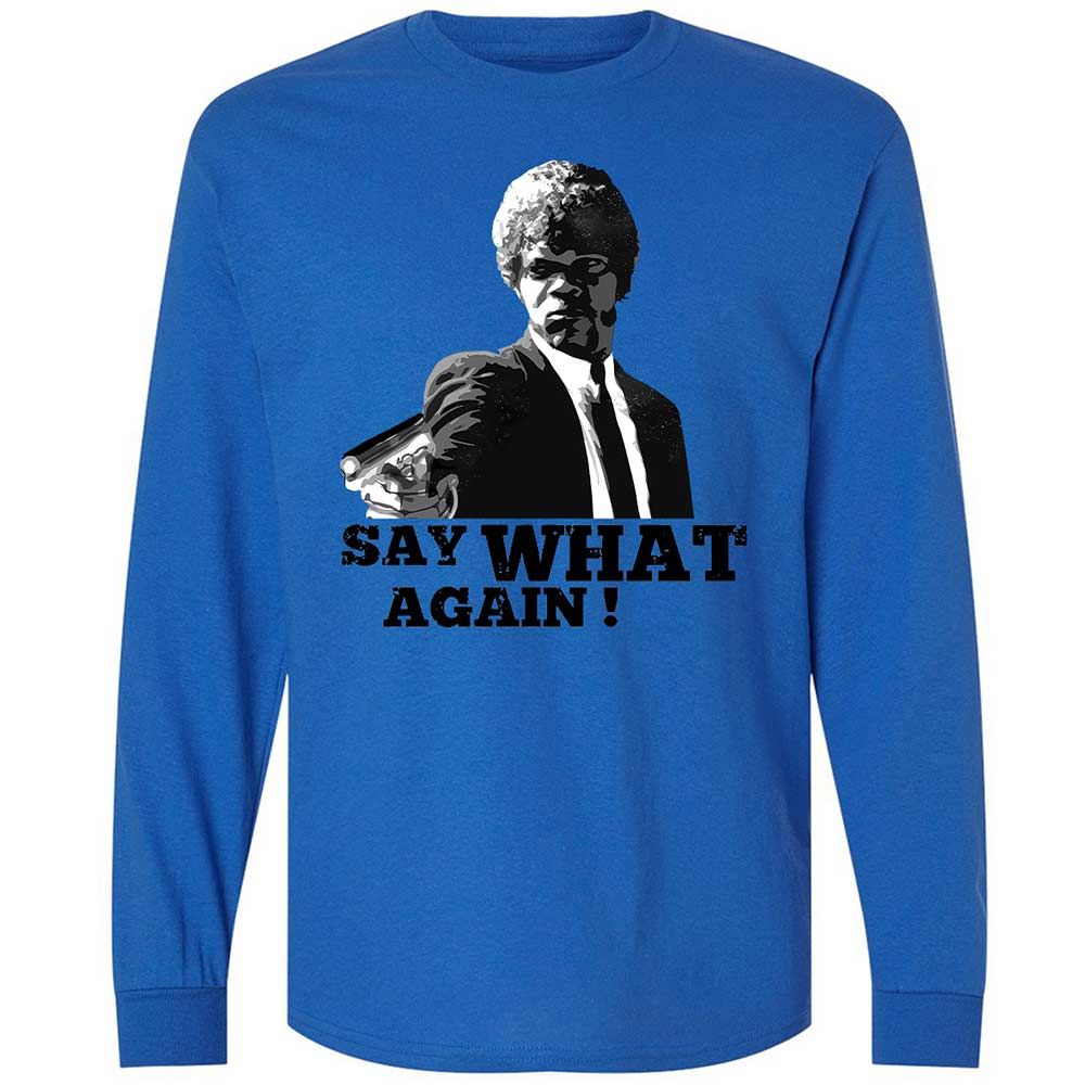 Say What Again - Royal - 7