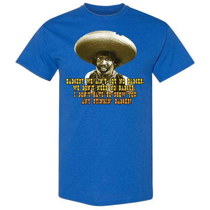 Ain't Got No Stinking Badges - Royal - 7