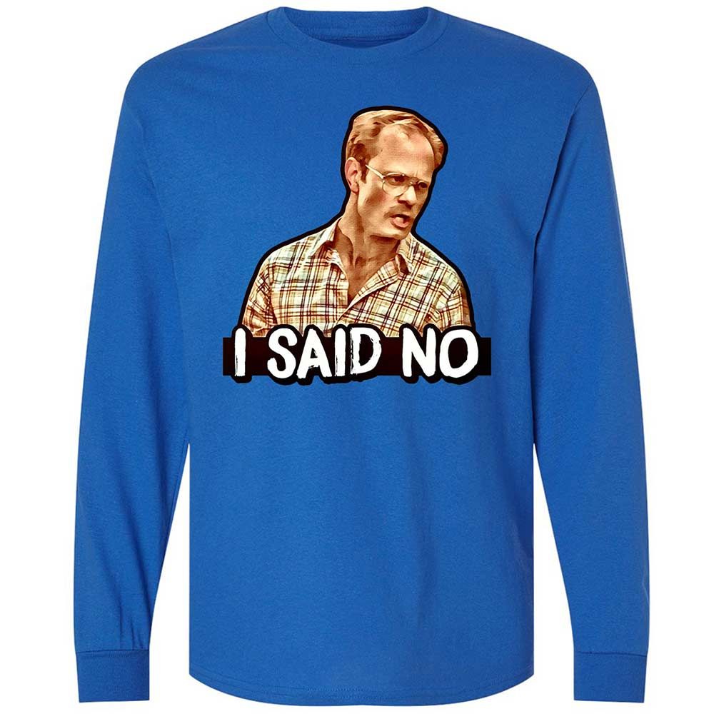 I Said No - Royal - 7