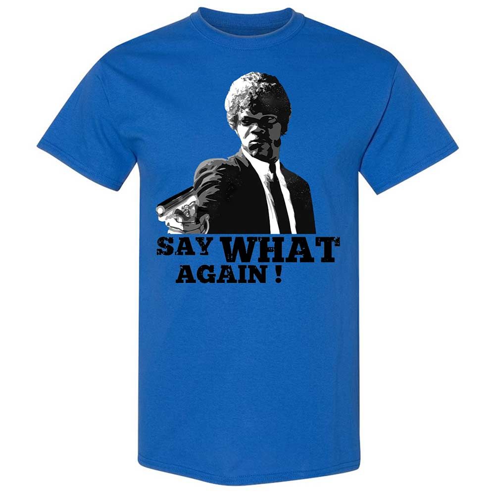 Say What Again - Royal - 7