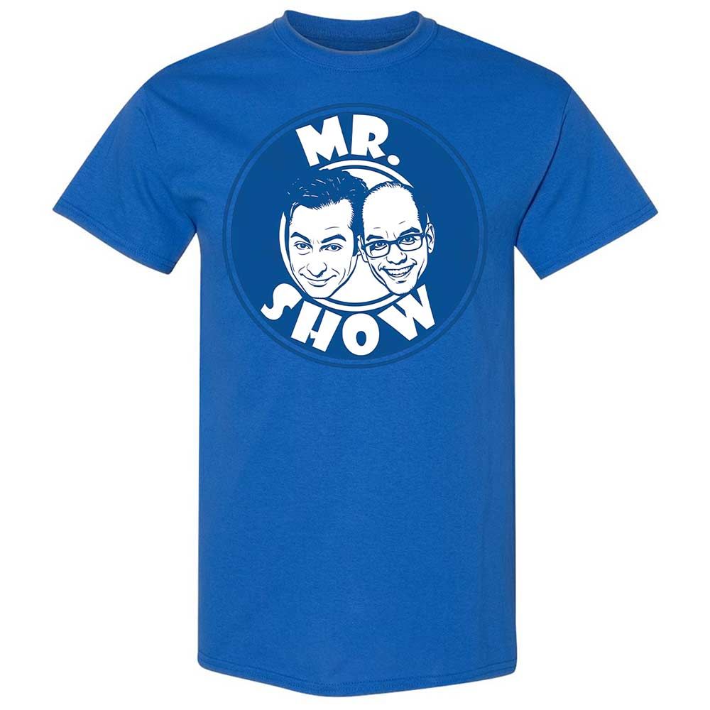 Mr Show - Royal - 7