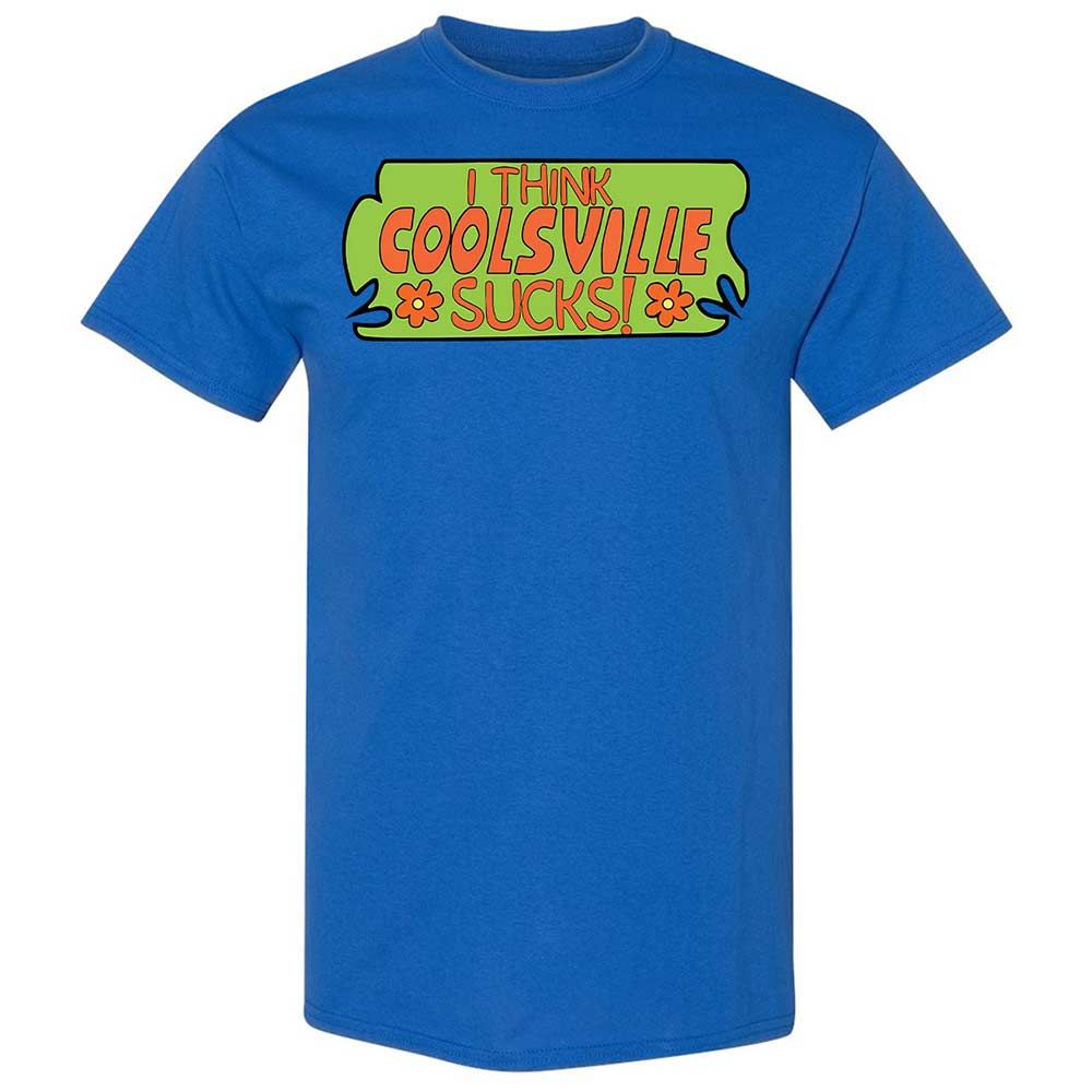 I Think Coolsville Sucks - Royal - 7