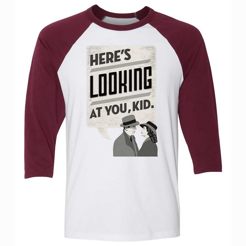 Here's Looking at You Kid - White/Maroon - 7
