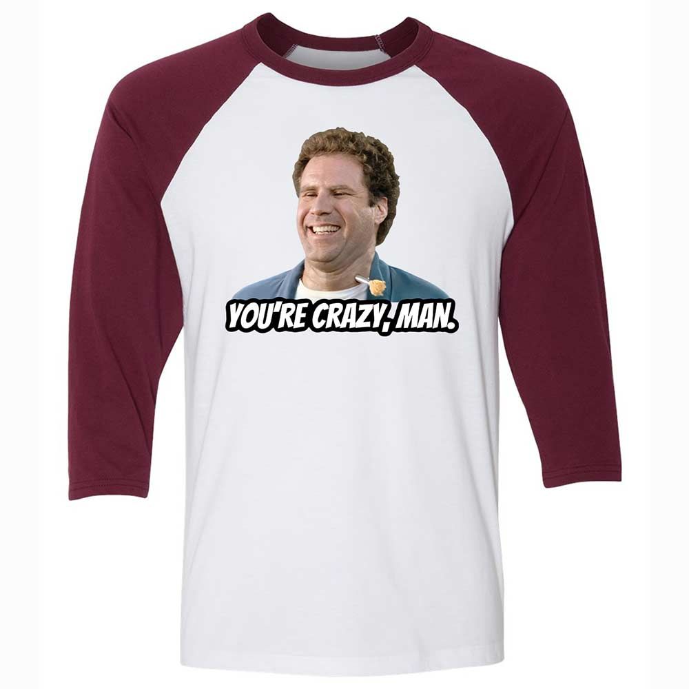 You're crazy, man - White/Maroon - 7