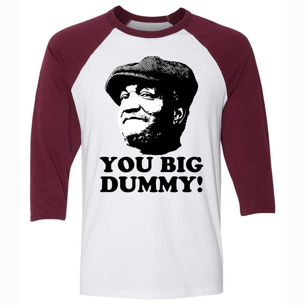 You Big Dummy - White/Maroon - 7