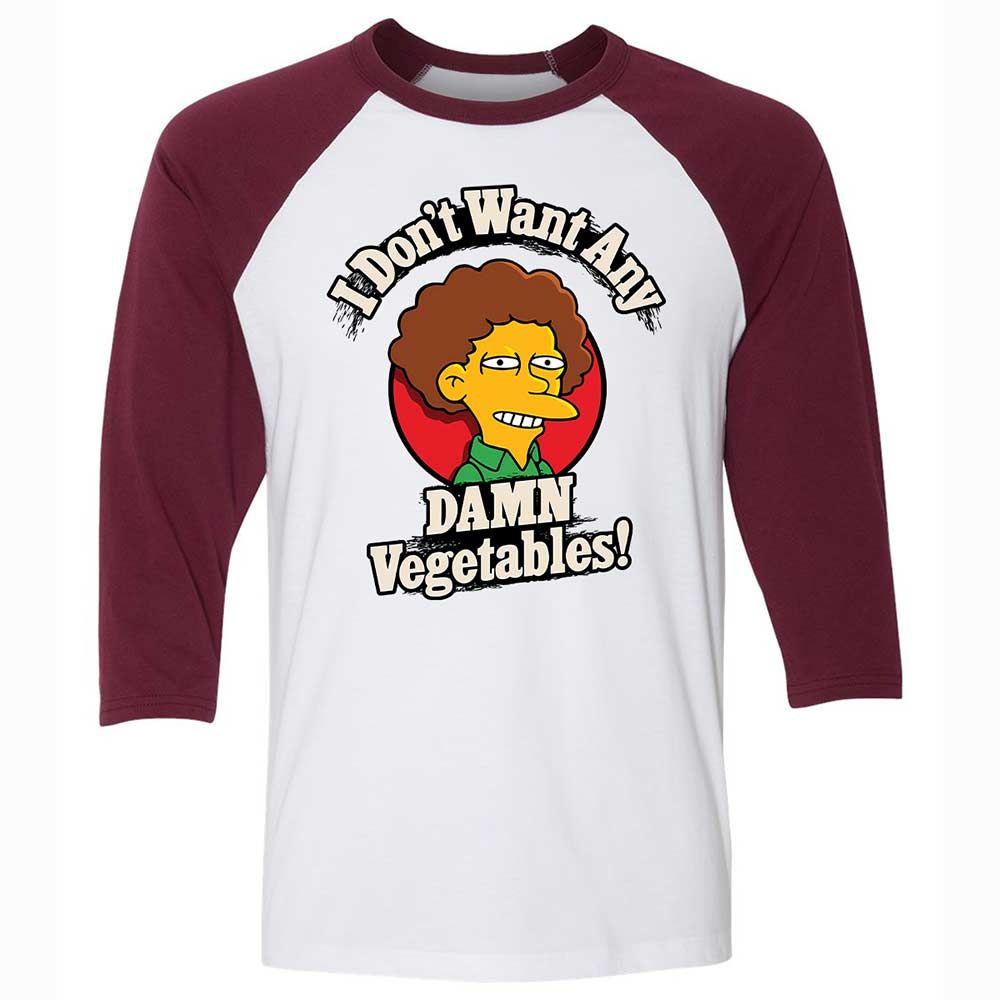 I Don't Want Any Damn Vegetables! - White/Maroon - 7