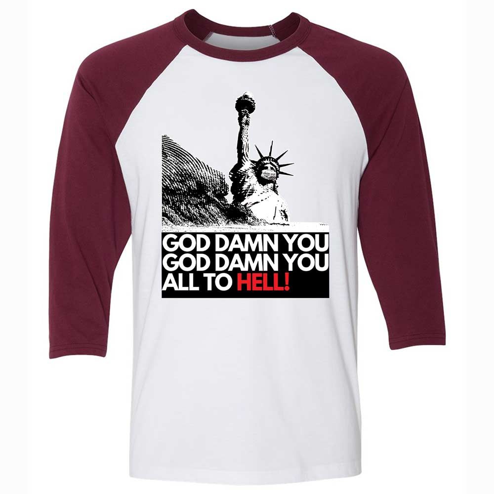 God damn you all to hell! - White/Maroon - 7