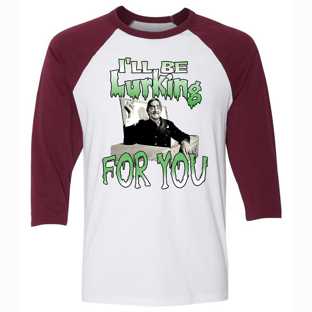 I'll be lurking for you - White/Maroon - 7