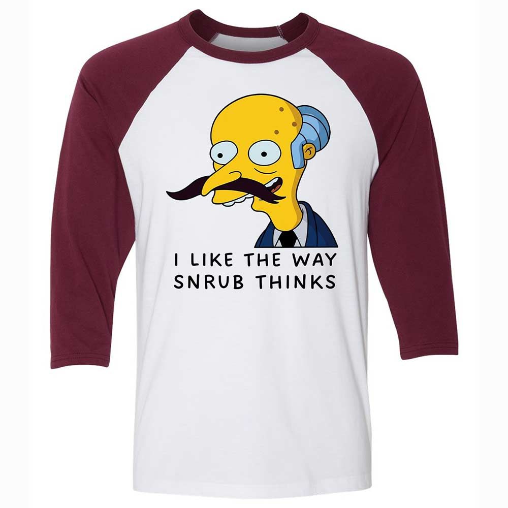 I Like the Way Snrub Thinks - White/Maroon - 7