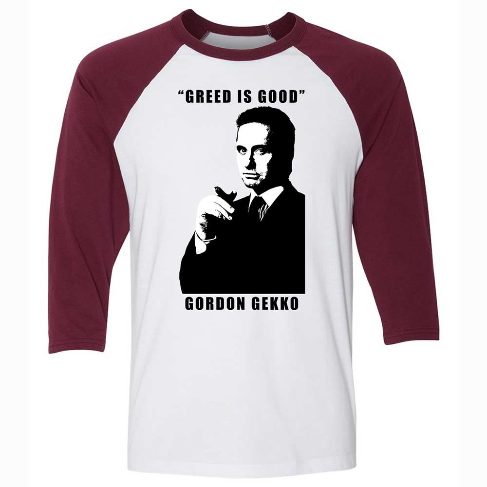 Greed is good - White/Maroon - 7