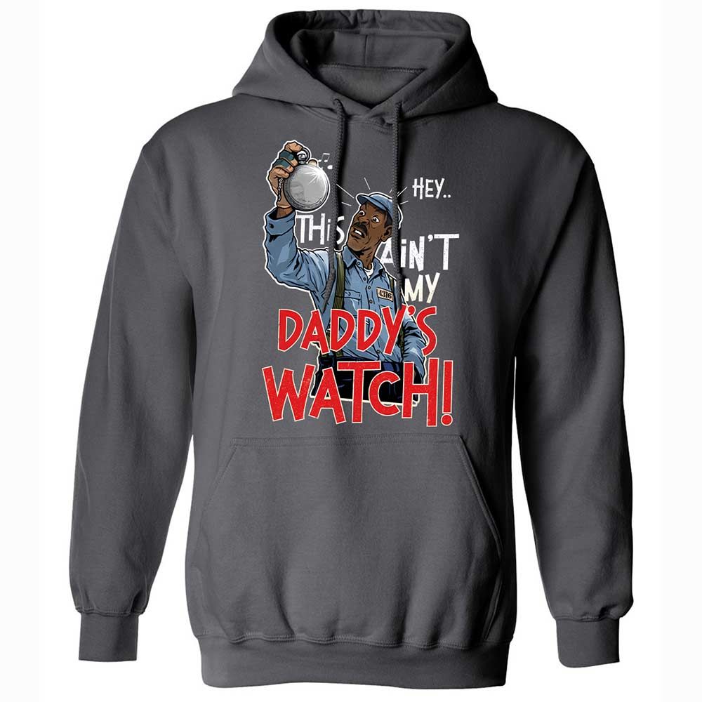 This Ain't My Daddy's Watch - Charcoal - 8