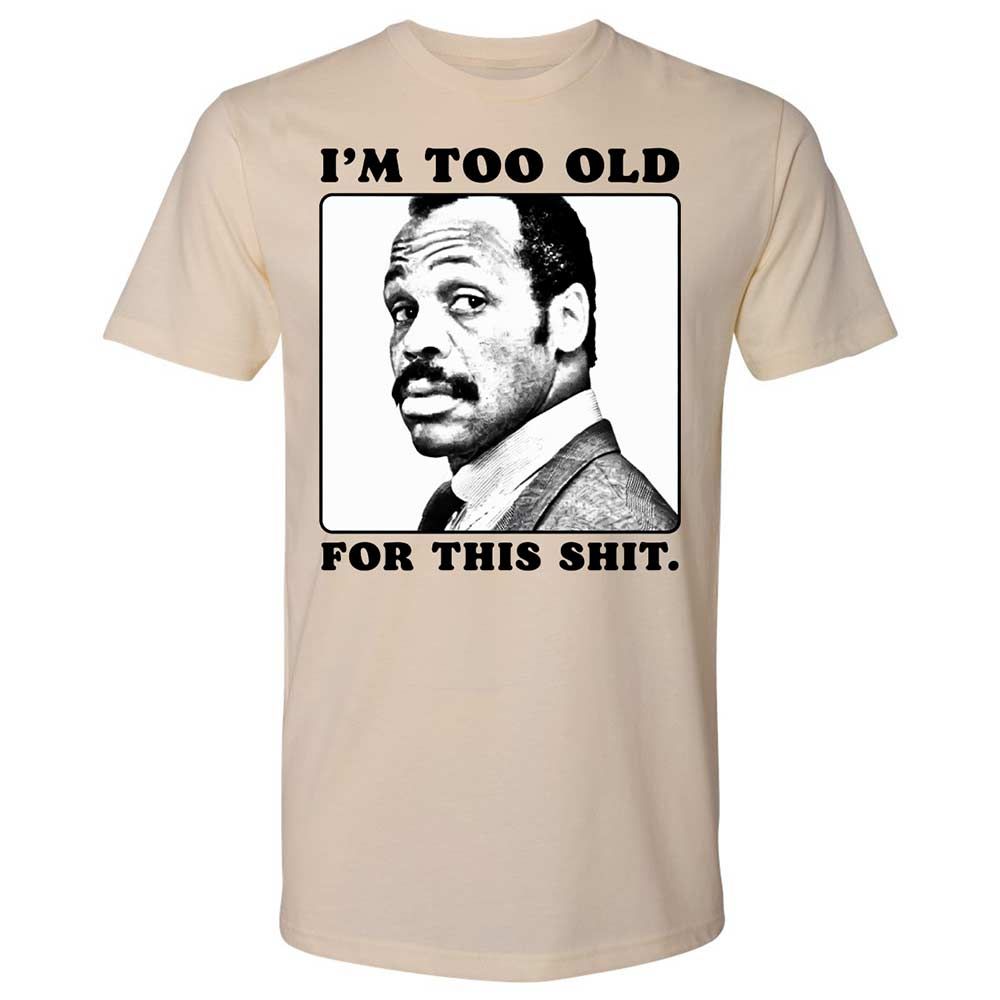 I'm too old for this shit - Cream - 8