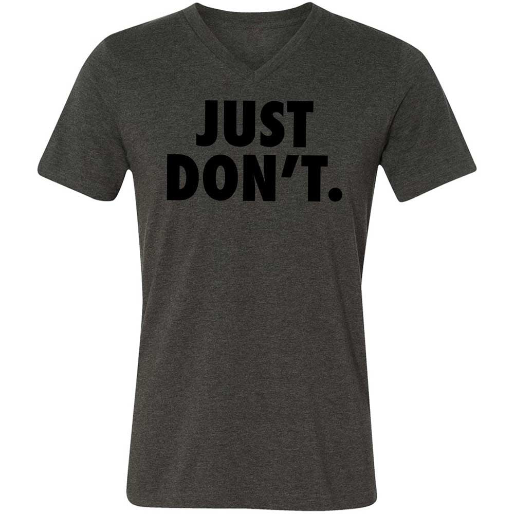 Just Don't. - Dark Grey Heather - 8