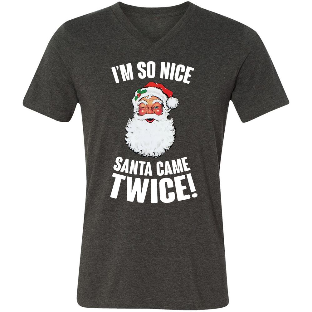 I'm So Nice Santa Came Twice! - Dark Grey Heather - 8