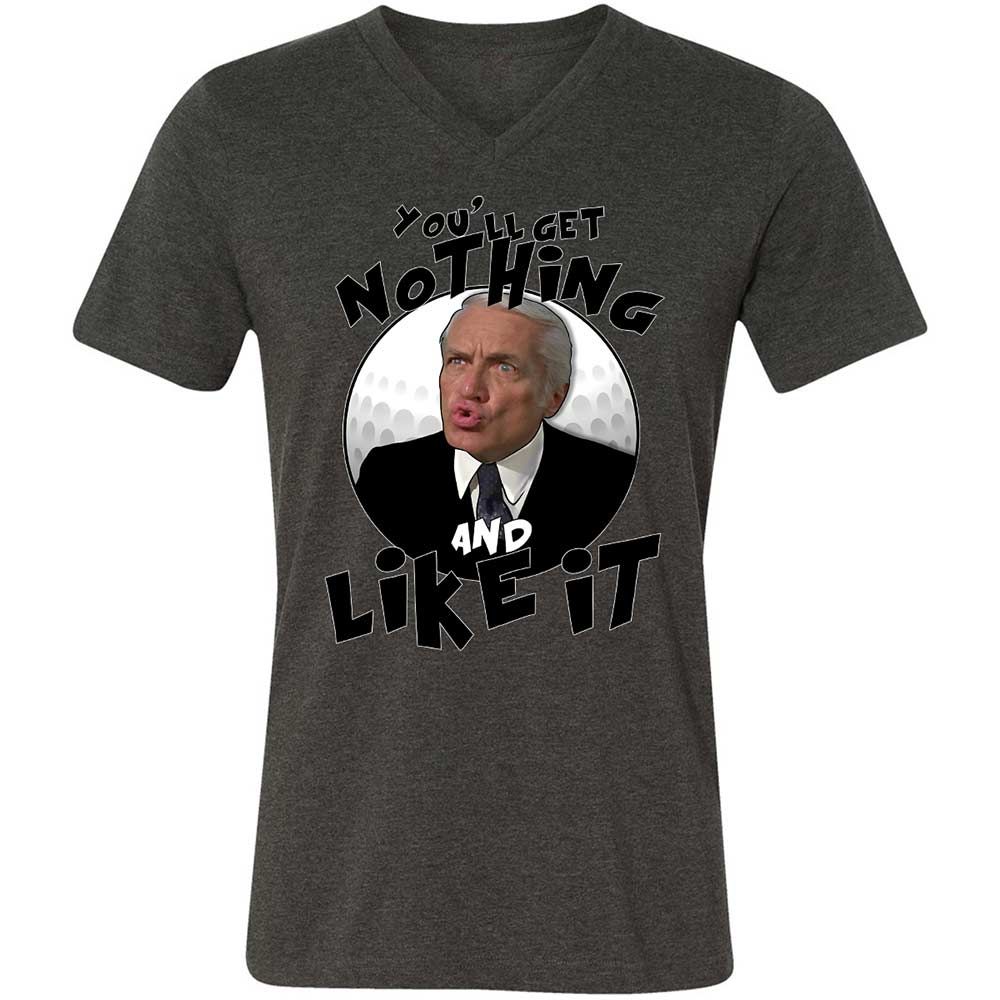 You'll get nothing and like it - Dark Grey Heather - 8