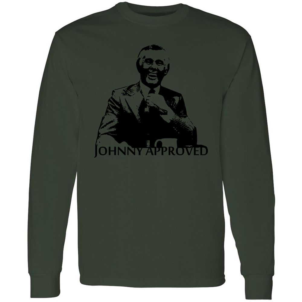If it's good, Johnny Approves - Forest Green - 8