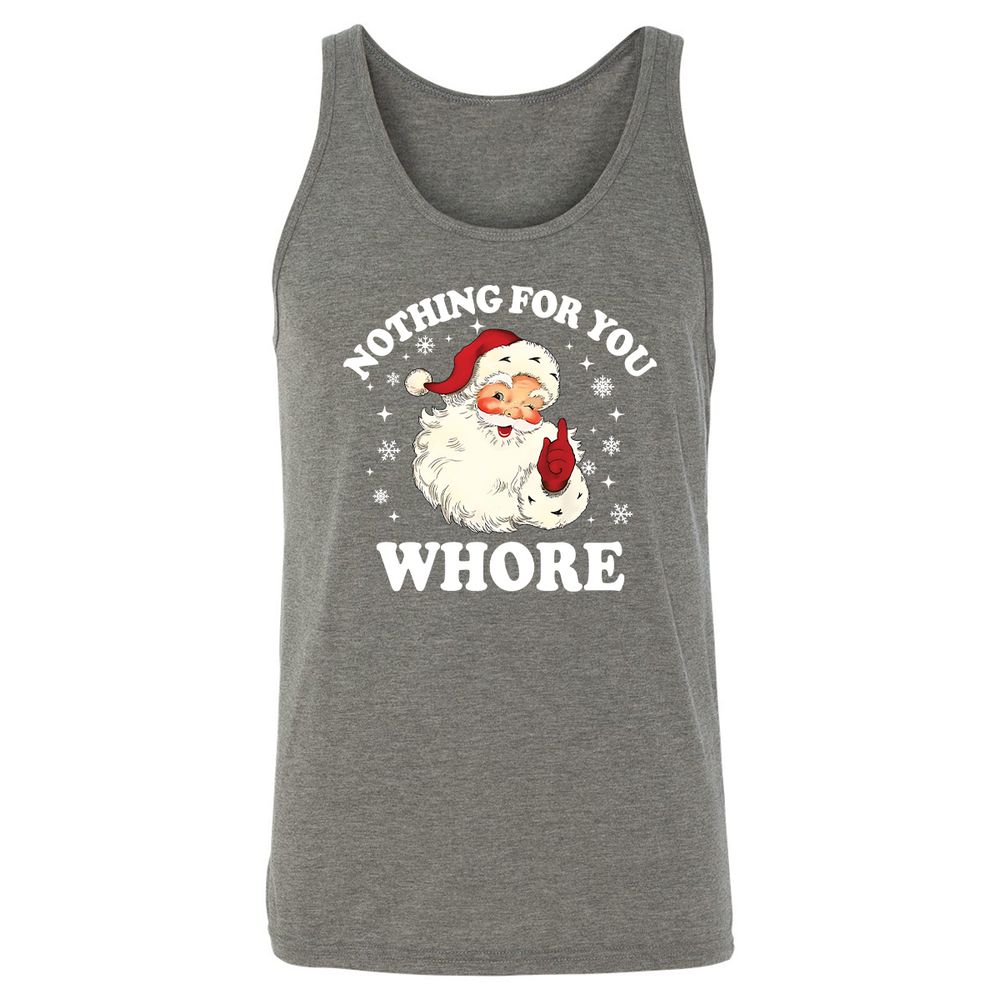 Nothing For You Whore Santa - Grey Triblend - 8