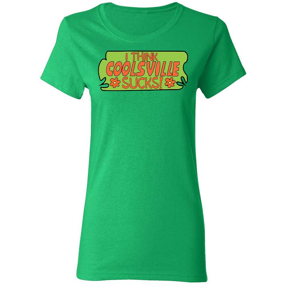 I Think Coolsville Sucks - Irish Green - 8