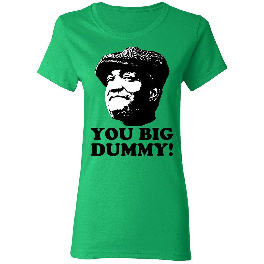 You Big Dummy - Irish Green - 8