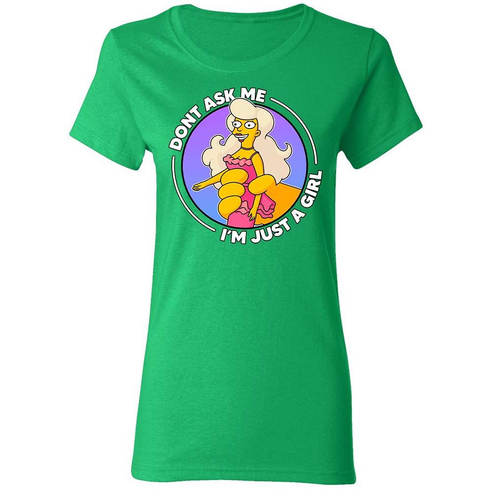 Don't Ask Me I'm Just A Girl - Irish Green - 8