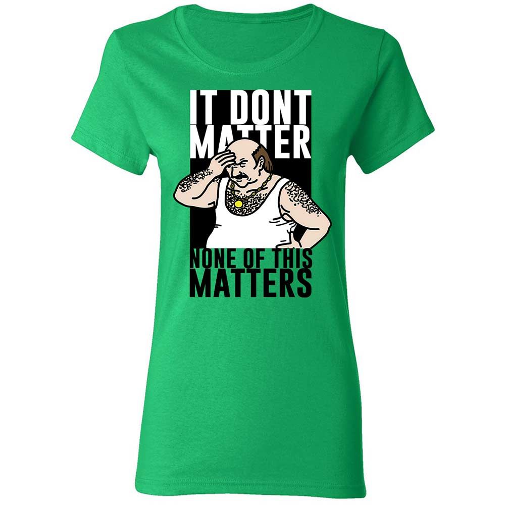 It Don't Matter - Irish Green - 8