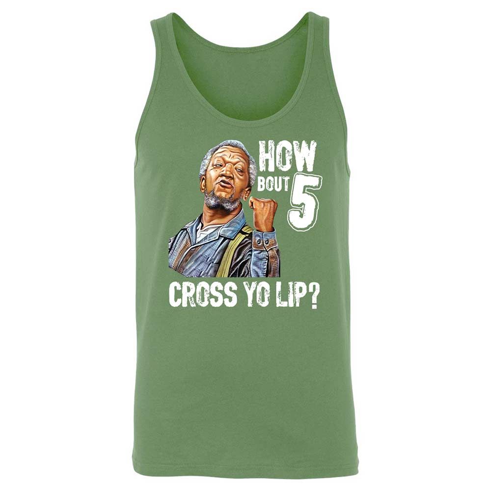How bout 5 cross yo lip - Leaf - 8