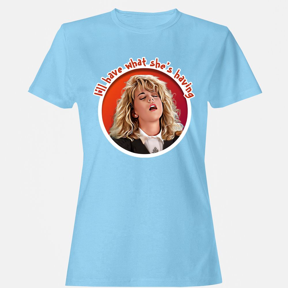 I'll have what she's having - Light Blue - 8
