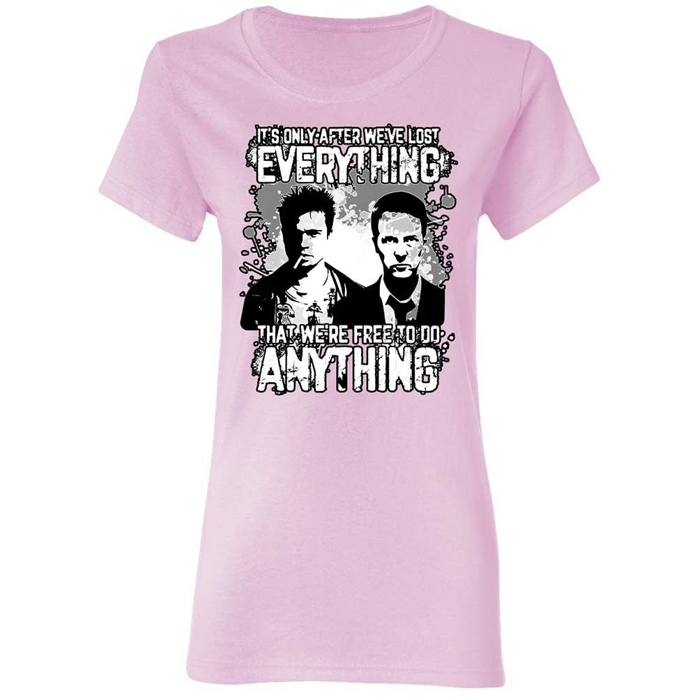It's only after we've lost everything - Light Pink - 8