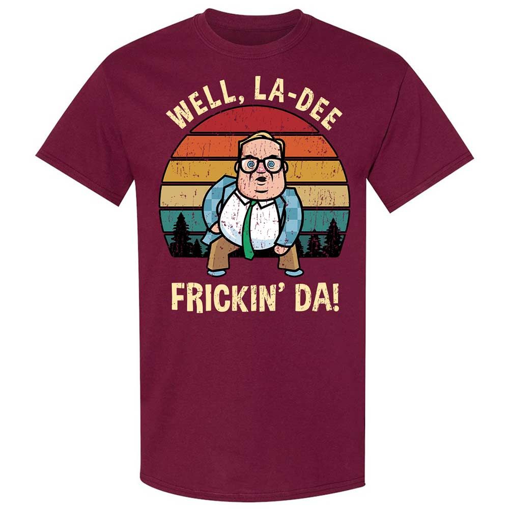 La-Dee-Frickin-Da - Maroon - 8