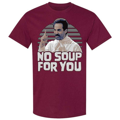 No Soup For You - Maroon - 8