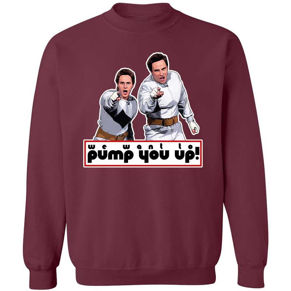 We Want To Pump You Up - Maroon - 8