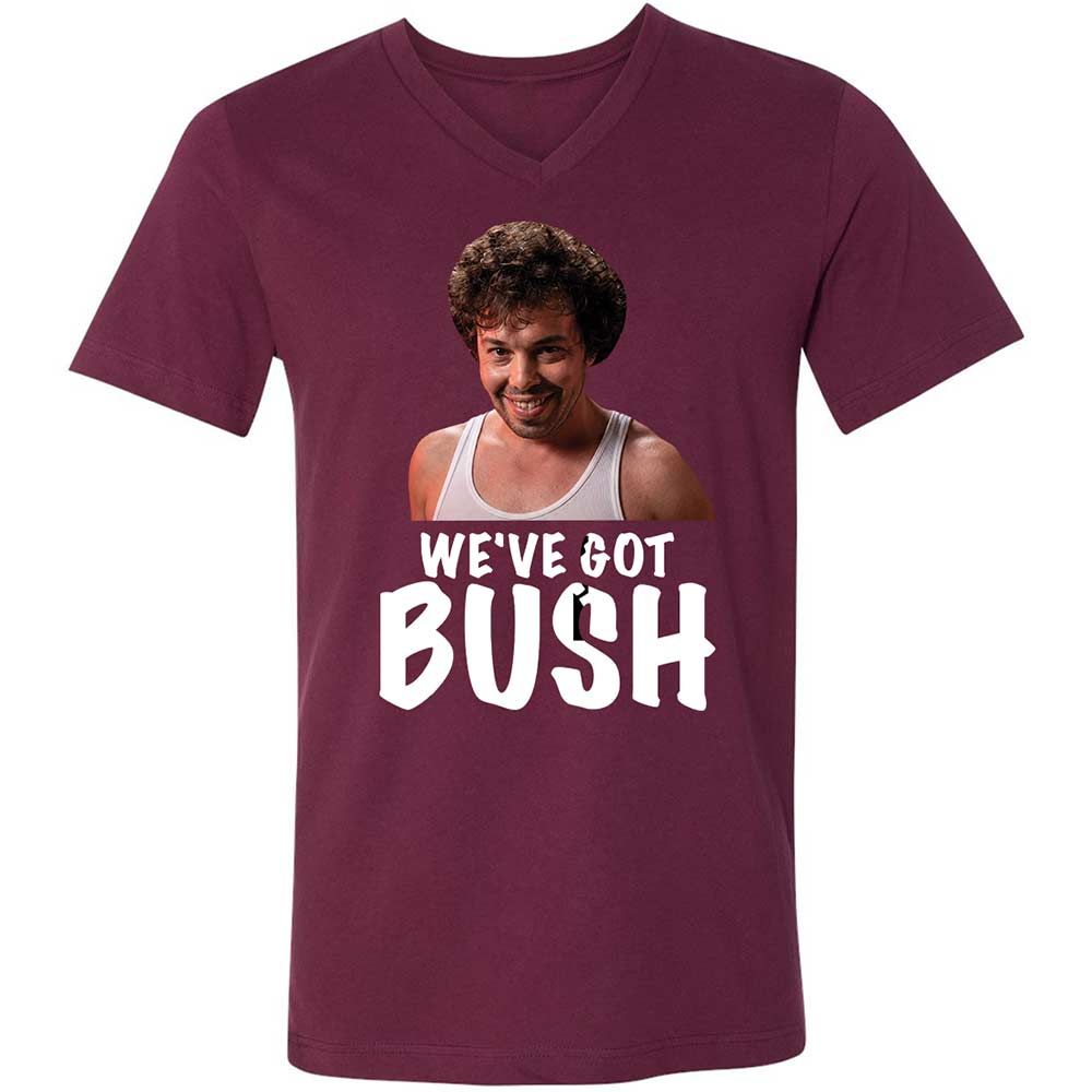 We've got bush - Maroon - 8