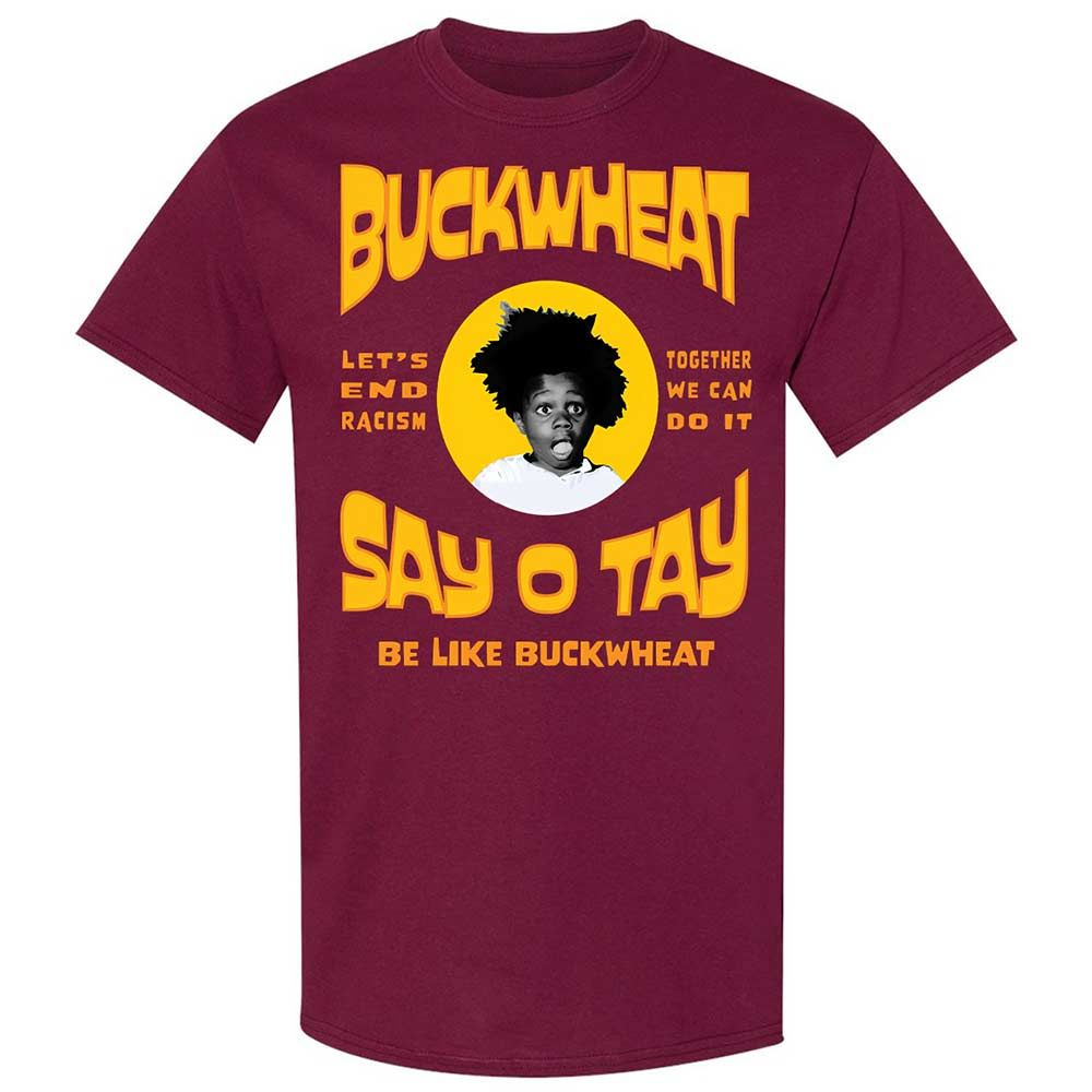 Buckwheat Say OTay - Maroon - 8