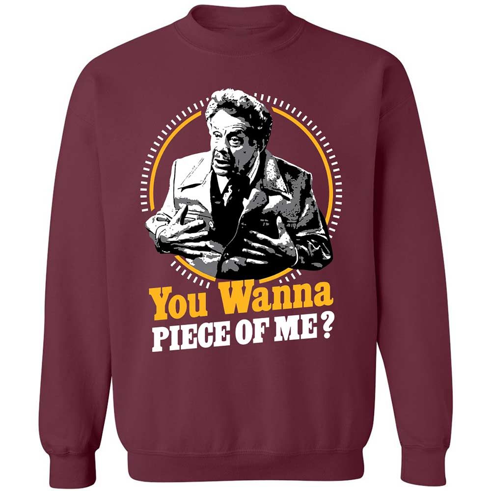 You Wanna Piece Of Me! - Maroon - 8