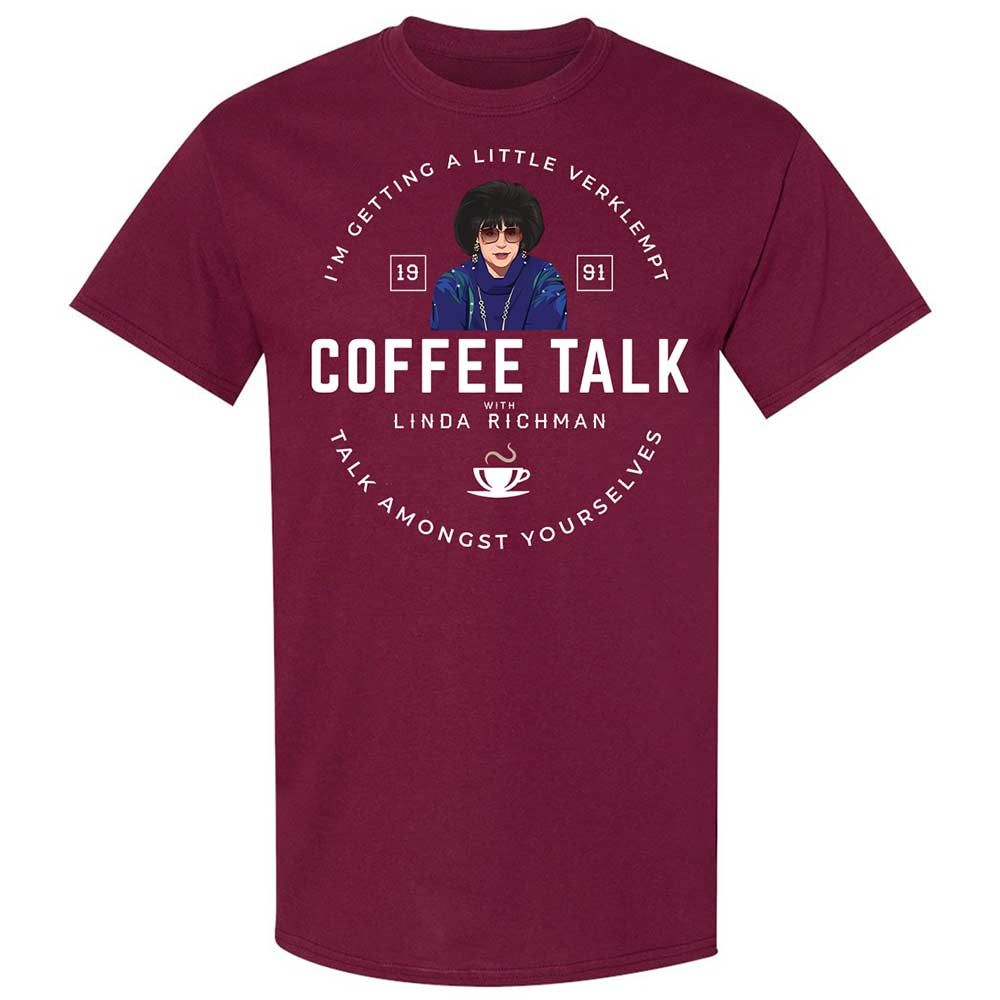 Coffee Talk with Linda Richman - Maroon - 8