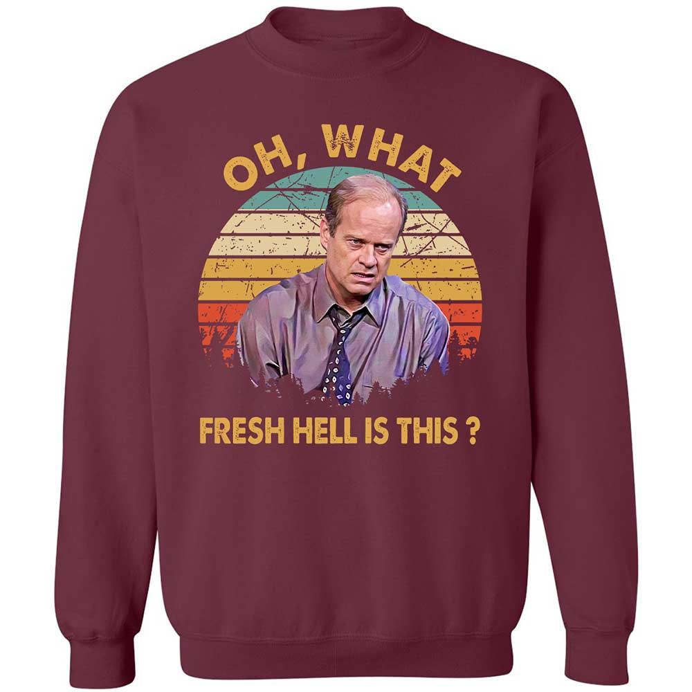 Oh What Fresh Hell Is This - Maroon - 8